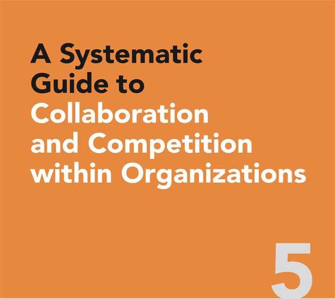 A Systematic Guide to Collaboration and Competition within Organizations cover
